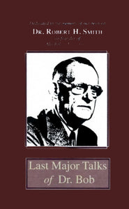 Last Major Talk of Dr. Bob
